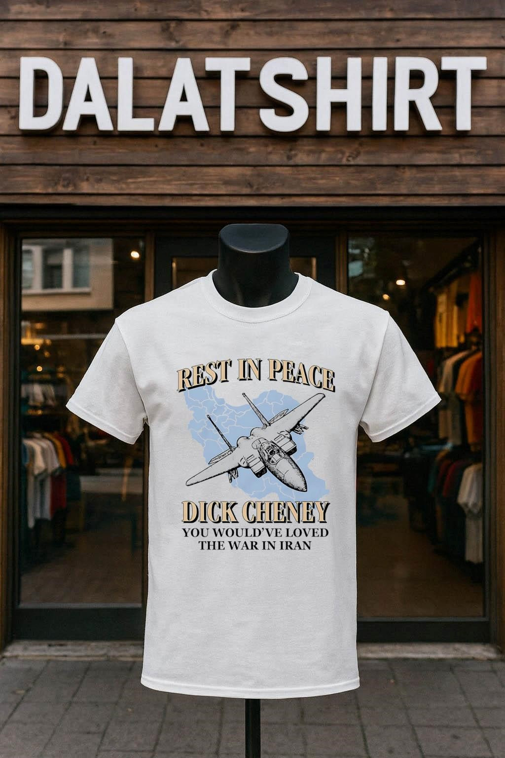 Rest In Peace You Would’ve Loved The War In Iran shirt