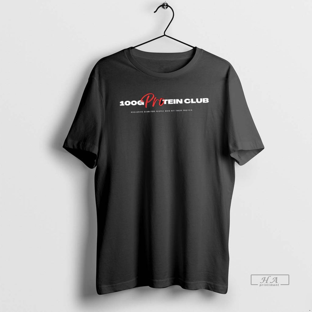Official Trendy 100 G Protein Exclusive Club For People Who Hit Their Protein