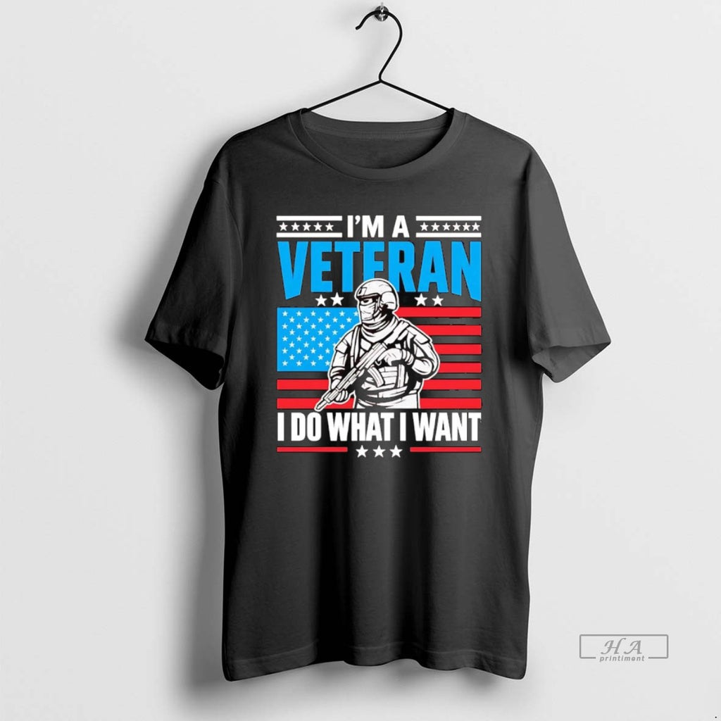 Official Trendy American Im A Veteran I Do What I Want