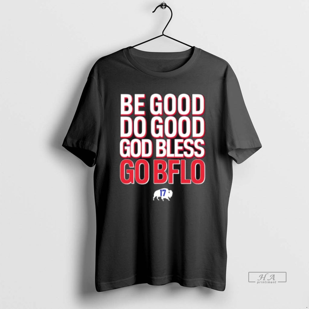 Official Trendy Be Good Do Good God Bless Go Bflo