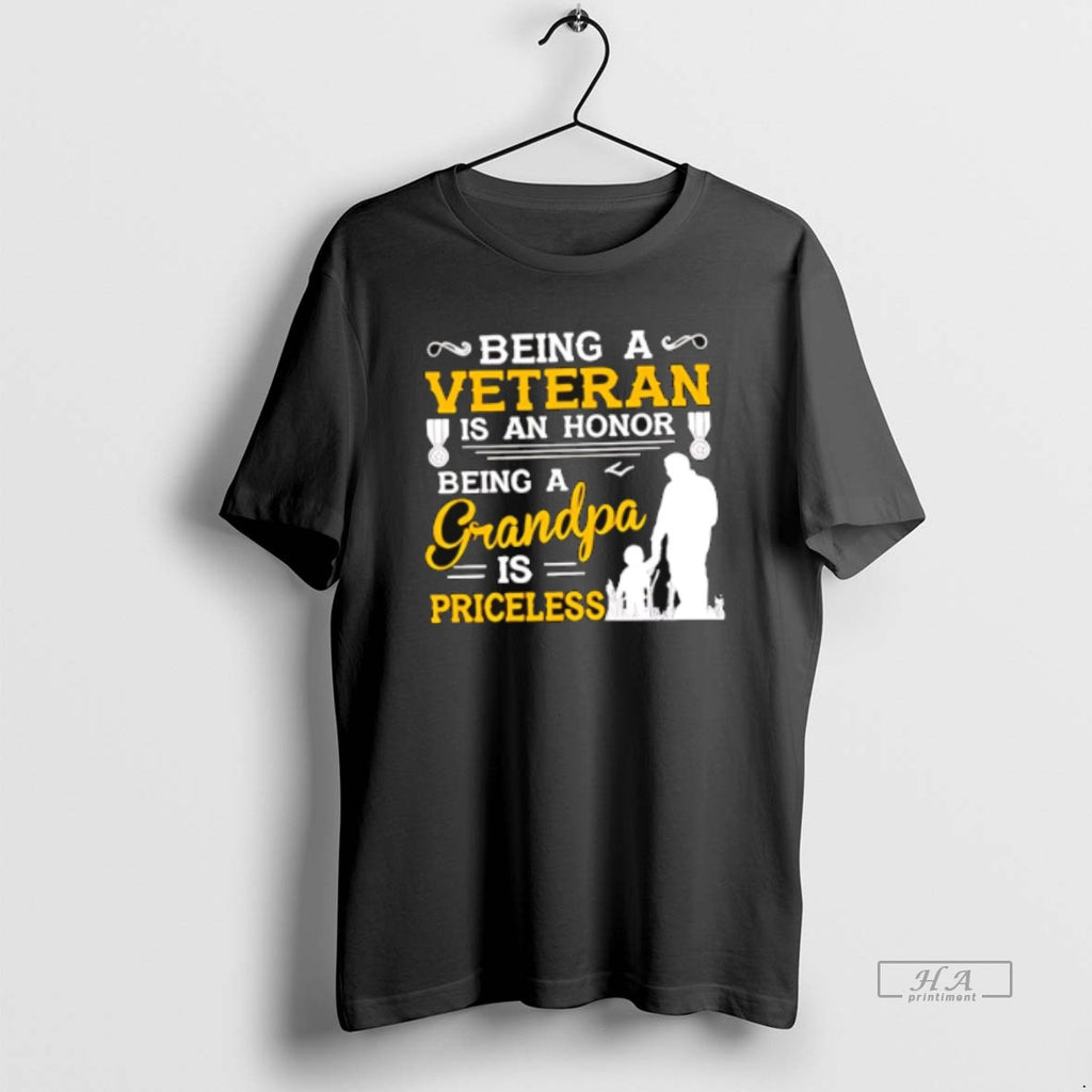 Official Trendy Being A Veteran Is An Honor Being A Granpa Is Priceless