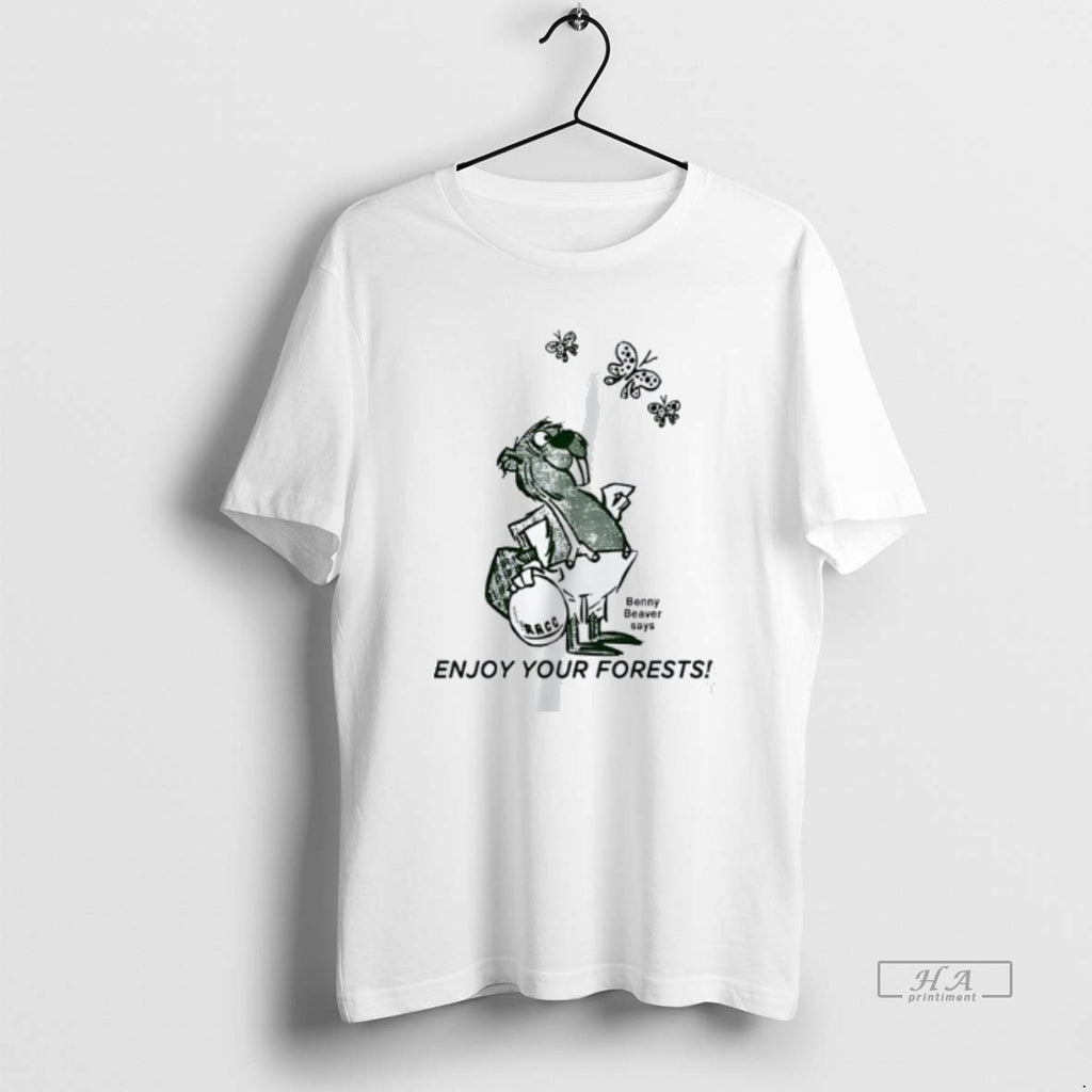 Official Trendy Benny Beaver Says Enjoy Your Forests