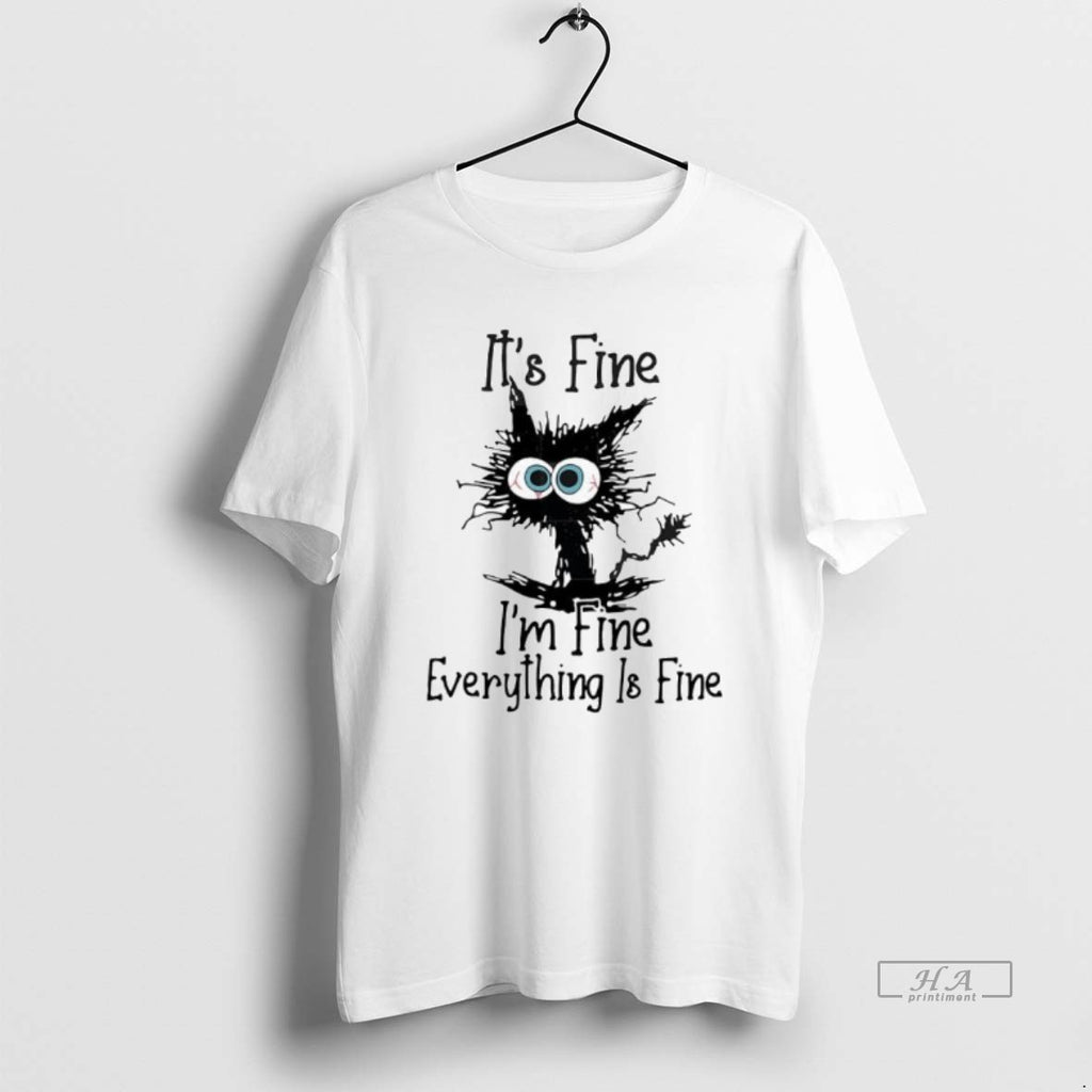 Official Trendy Black Cat Its Fine Im Fine Everything Is Fine