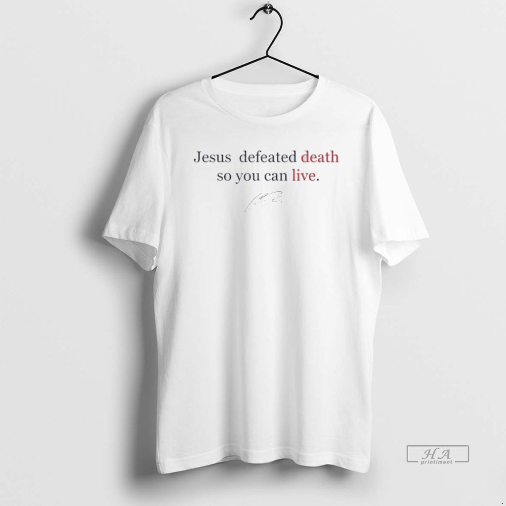 Official Trendy Charlie Kirk Jesus Defeated Death So You Can Live