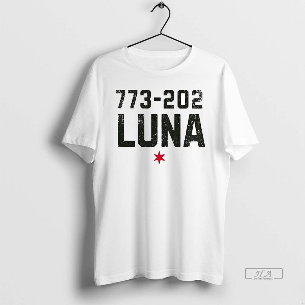 Official Trendy Chicago 773 202 Luna