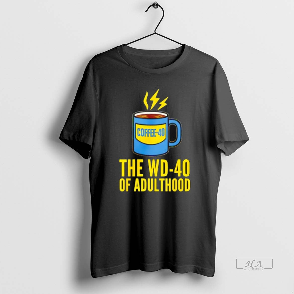 Official Trendy Coffee The Wd40 Of Adulthood