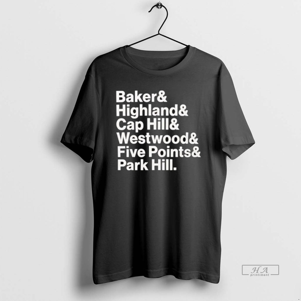 Official Trendy Denver Neighborhoods Names Baker Highland Cap Hill Westwood Five Points Park Hill Tee
