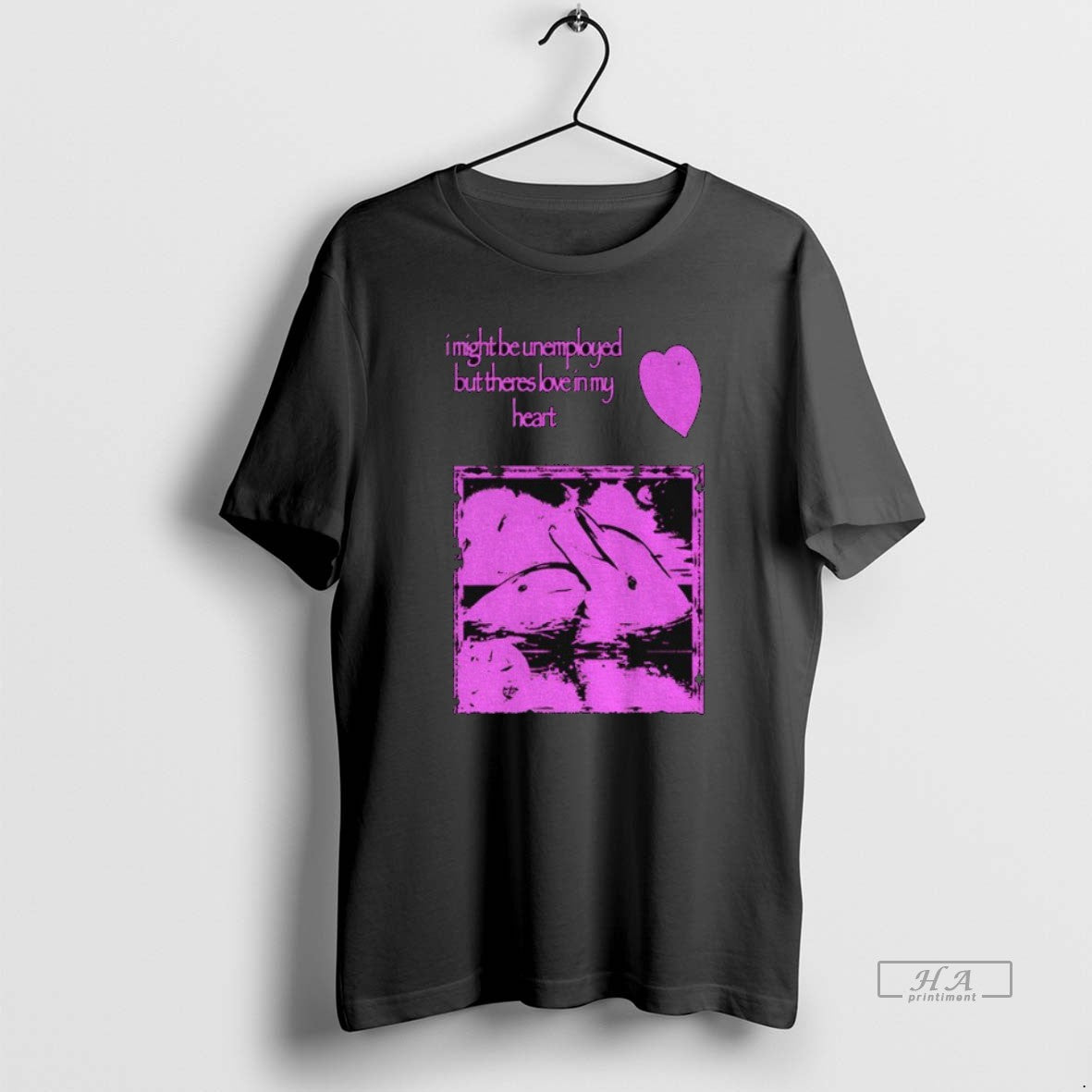 Official Trendy Dolphin I Might Be Unemployed But Theres Love In My Heart