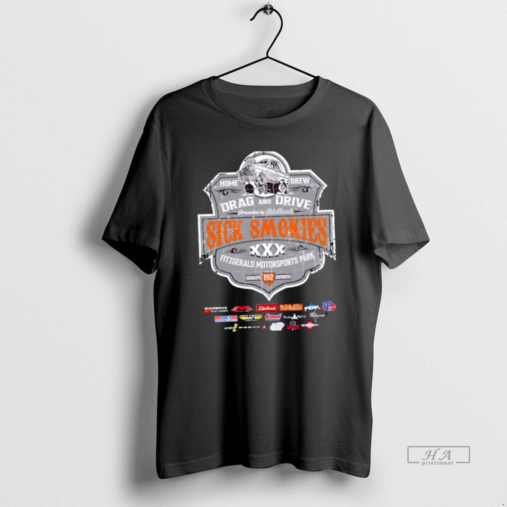 Official Trendy Drag And Drive Sick Smokies Xxx Fitzgerald Motorsports Park