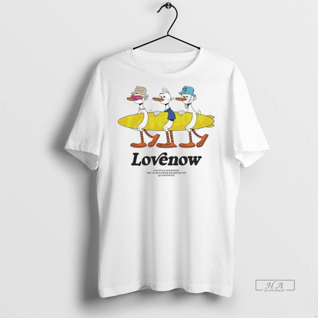 Official Trendy Ducks Lovenow David Blackmoore And The Sunflower Department Tee Sweater