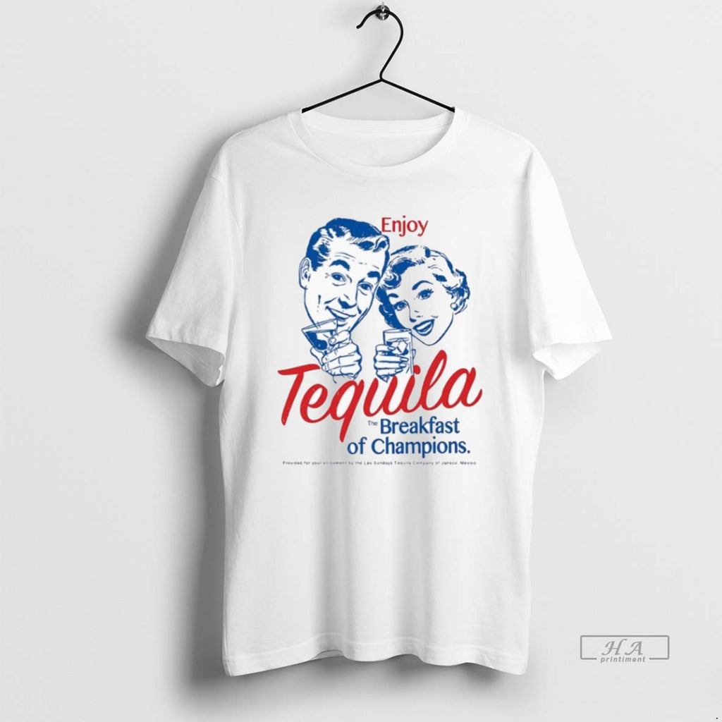 Official Trendy Enjoy Tequila The Breakfast Of Champions Los Sundays