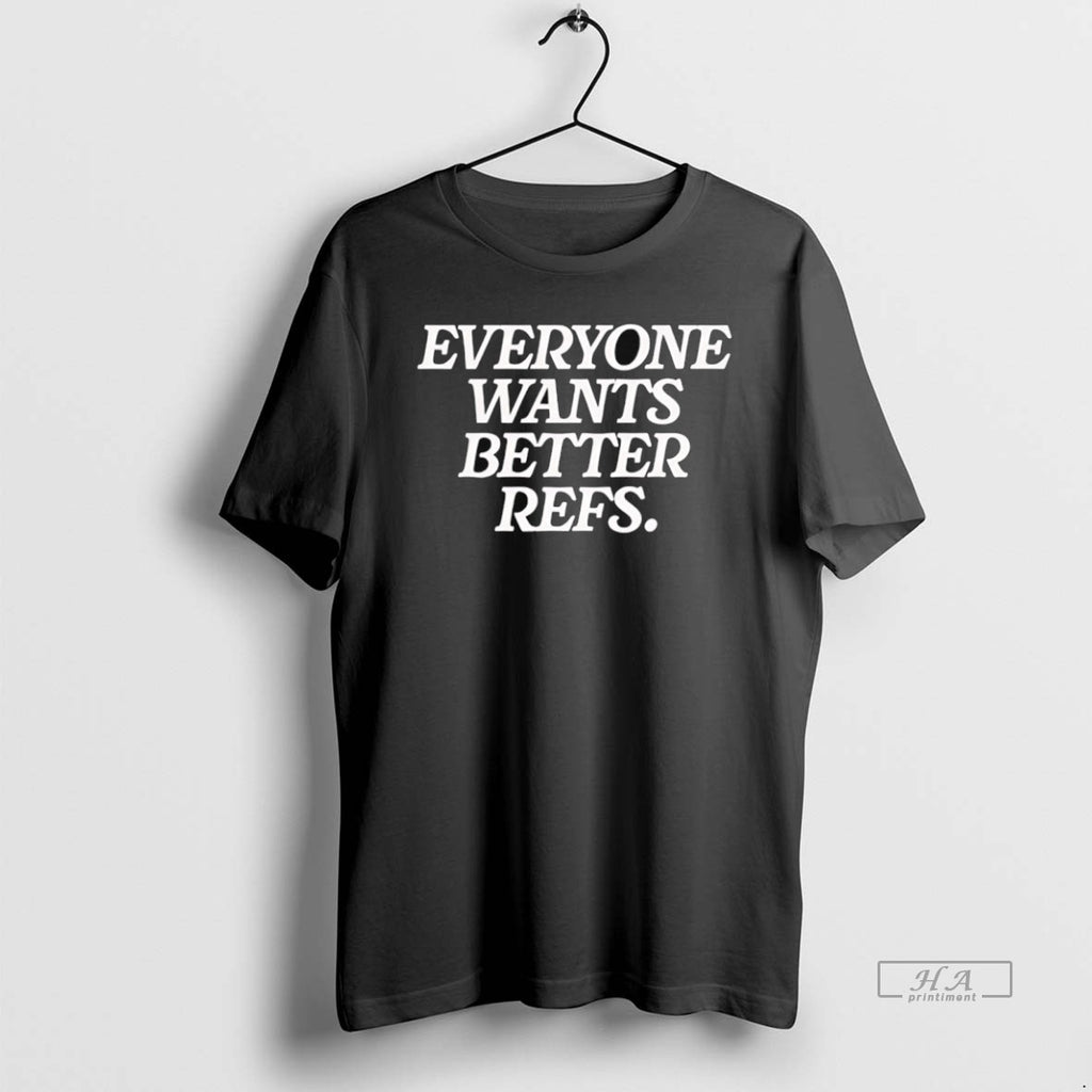 Official Trendy Everyone Wants Better Refs