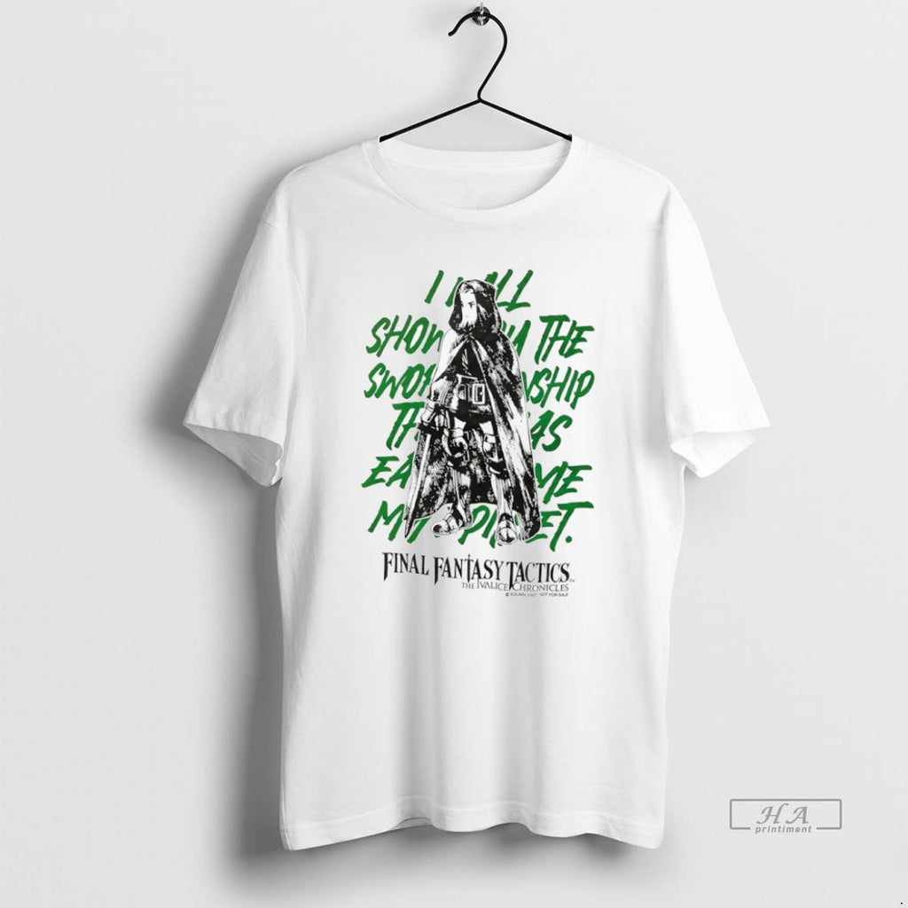 Official Trendy Final Fantasy Tactics The Ivalice Chronicles I Will Show Them The Swordmanship Tee