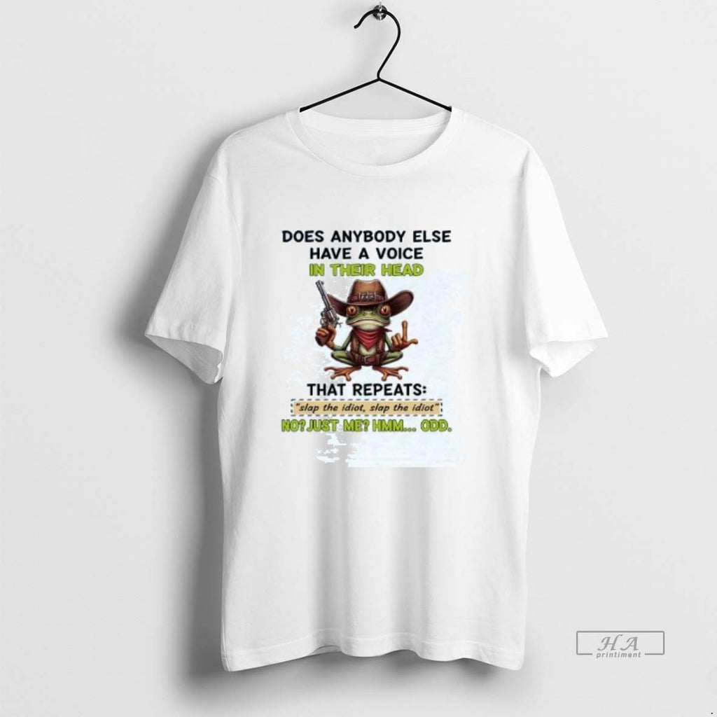 Official Trendy Frog Does Anybody Else Have A Voice In Their Head That Repeats Slap