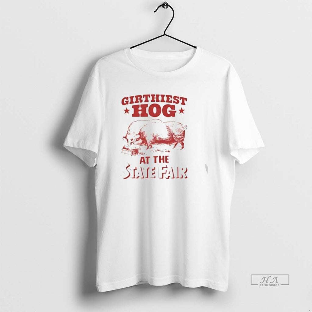 Official Trendy Girthiest Hog At The State Fair