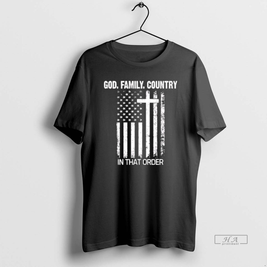 Official Trendy God Family Country In That Order