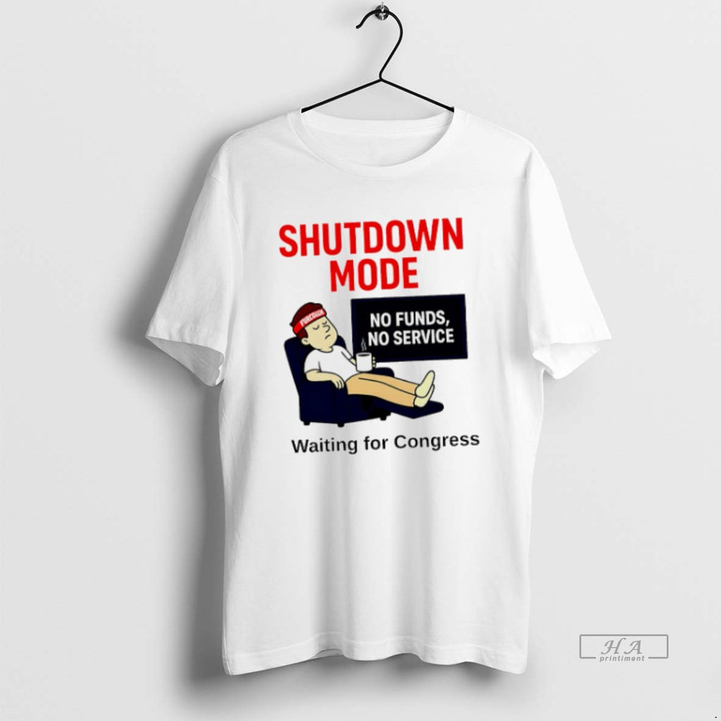 Official Trendy Government Shutdown Mode No Funds No Service Waiting For Congress