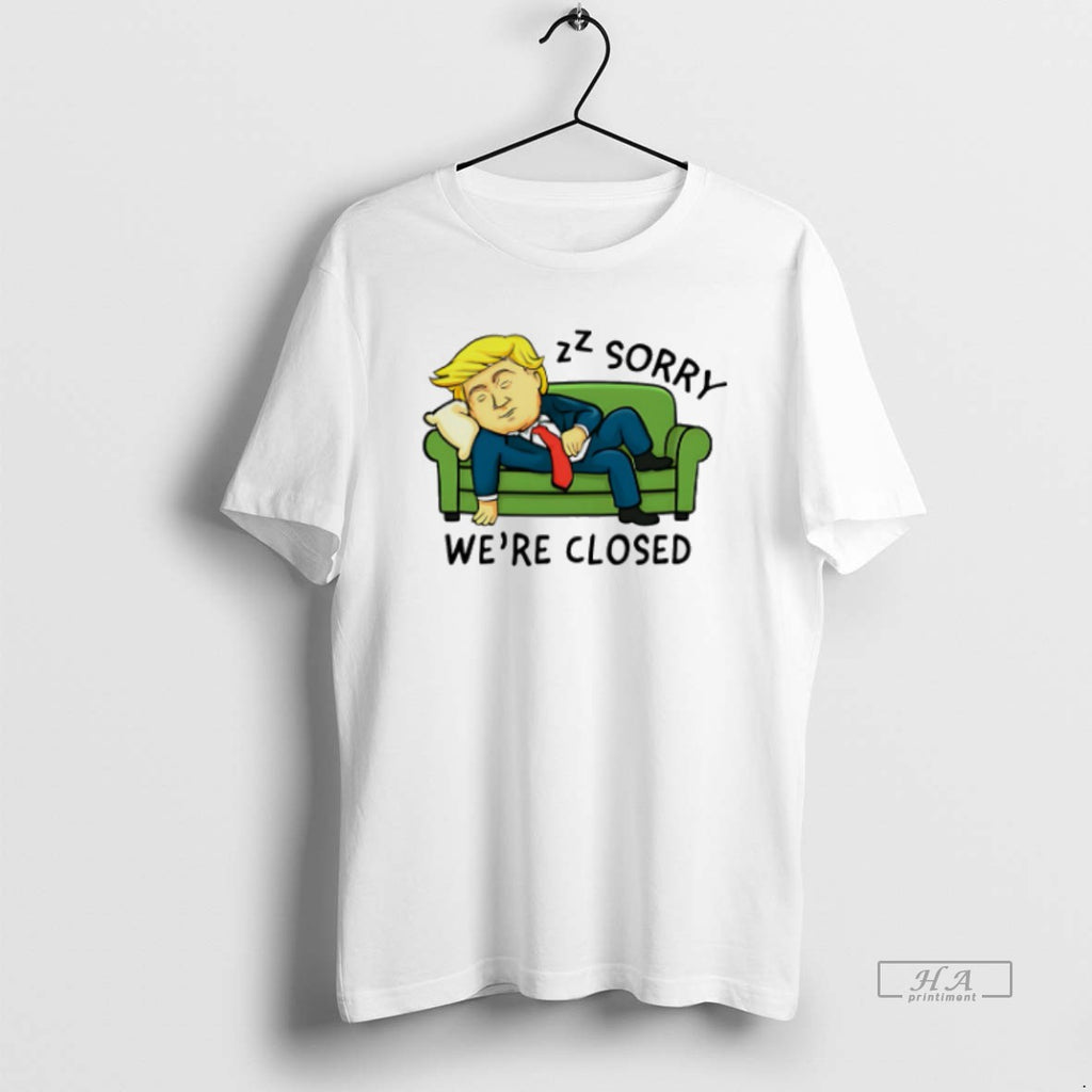 Official Trendy Government Shutdown Sorry Were Closed Trump Sleeping