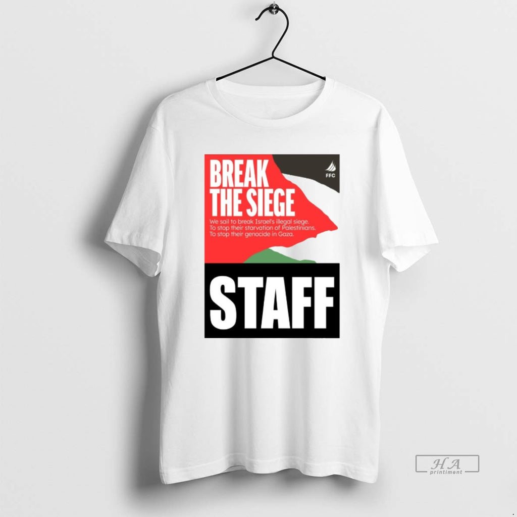 Official Trendy Greta Thunberg Break The Siege Staff