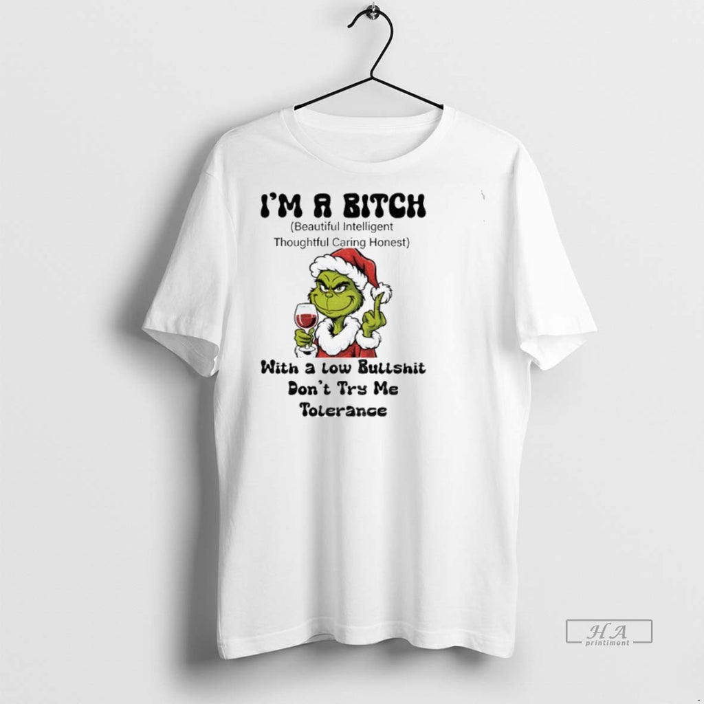 Official Trendy Grinch Santa Hat Im A Bitch Beautiful Intelligent Thoughtful Caring Honest With