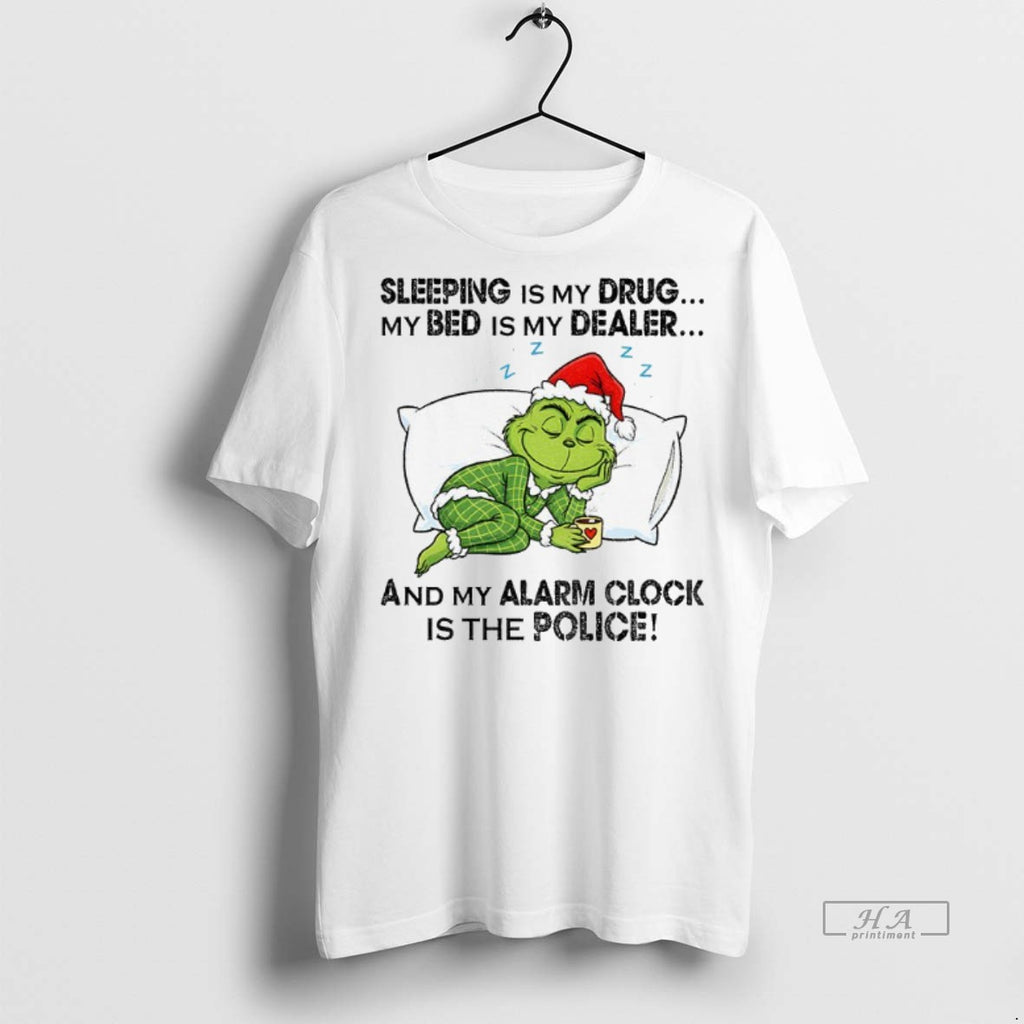 Official Trendy Grinch Santa Hat Sleeping Is My Drug My Bed Is My Dealer And