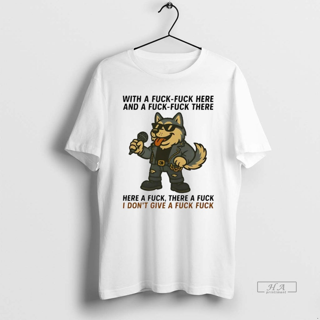 Official Trendy Husky Singing Here A Fuck There A Fuck Idgaf