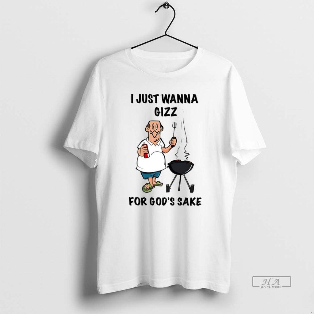 Official Trendy I Just Wanna Grill For Gods Sake Cartoon
