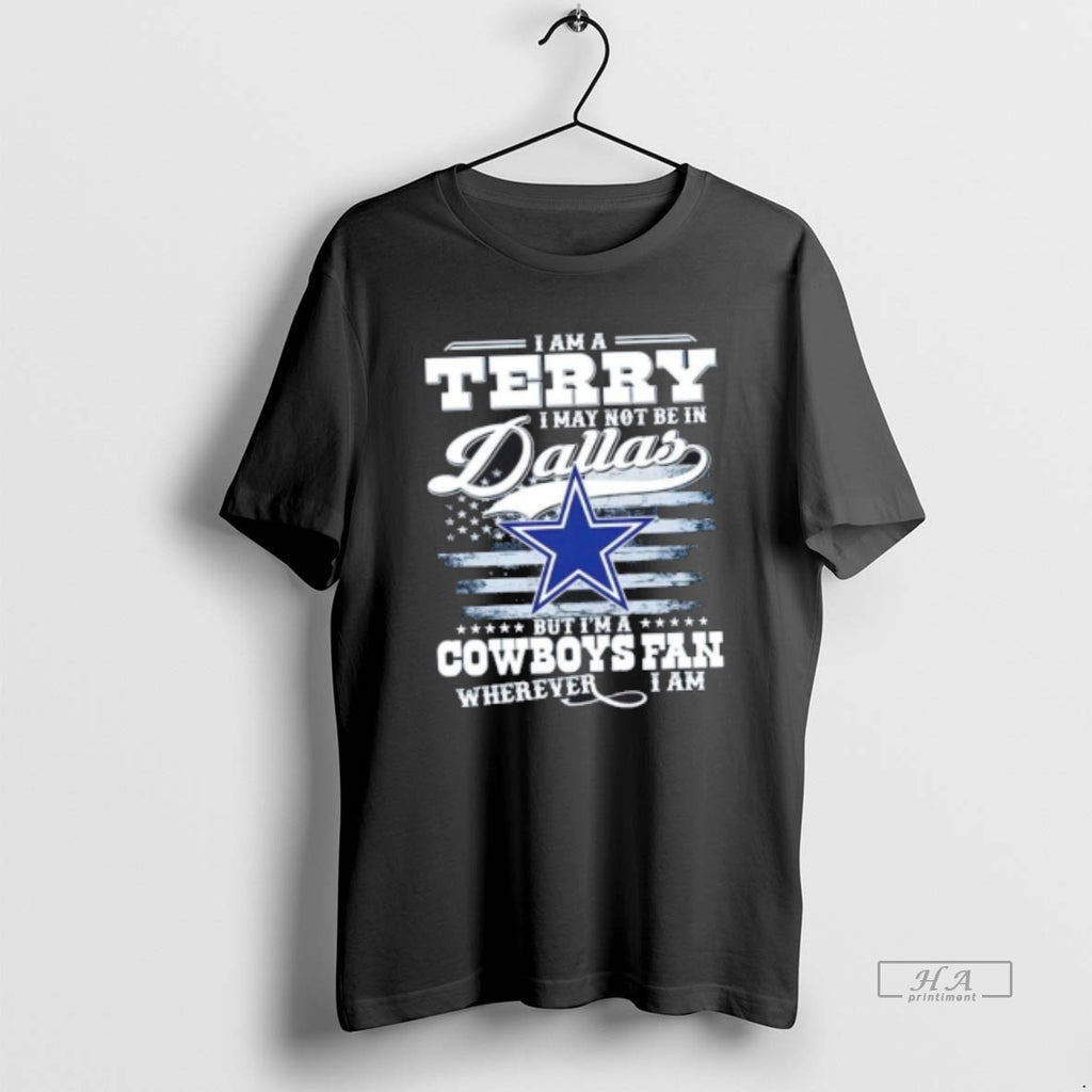 Official Trendy I Am A Terry I May Not Be In Dallas But Im