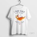 Official Trendy I Died First In The Life Series And All I Got Was This