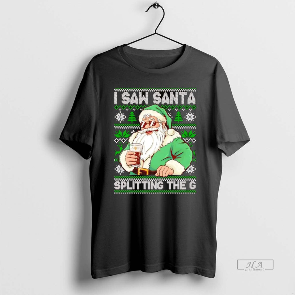 Official Trendy I Saw Santa Splitting The G Guinness Beer Christmas