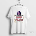 Official Trendy Im Wearing Proud Bud Plug Owner