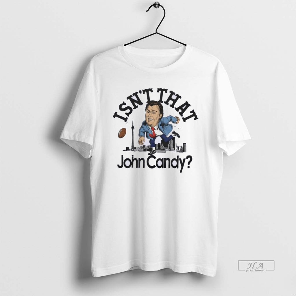Official Trendy Isnt That John Candy