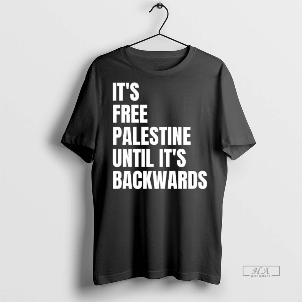 Official Trendy Its Free Palestine Until Its Backwards Ceramic Ceramic And Classic Dad Cap Tee