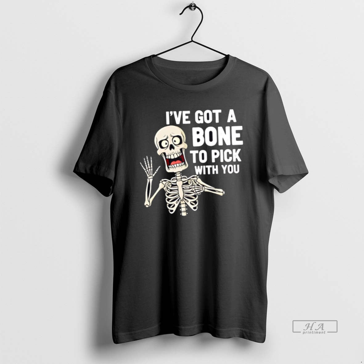 Official Trendy Ive Got A Bone To Pick With You Funny Skeleton Halloween
