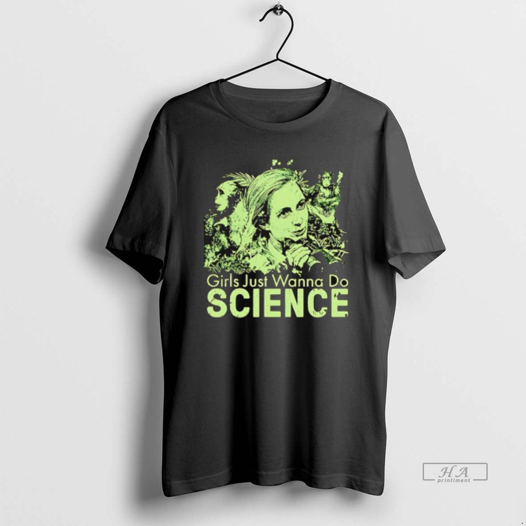 Official Trendy Jane Goodall Girls Just Wanna Do Science