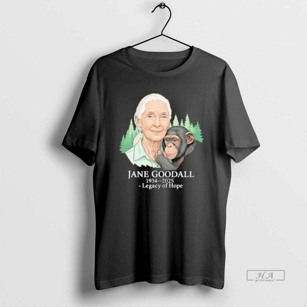 Official Trendy Jane Goodall Tribute 1934 2025 Legacy Of Hope