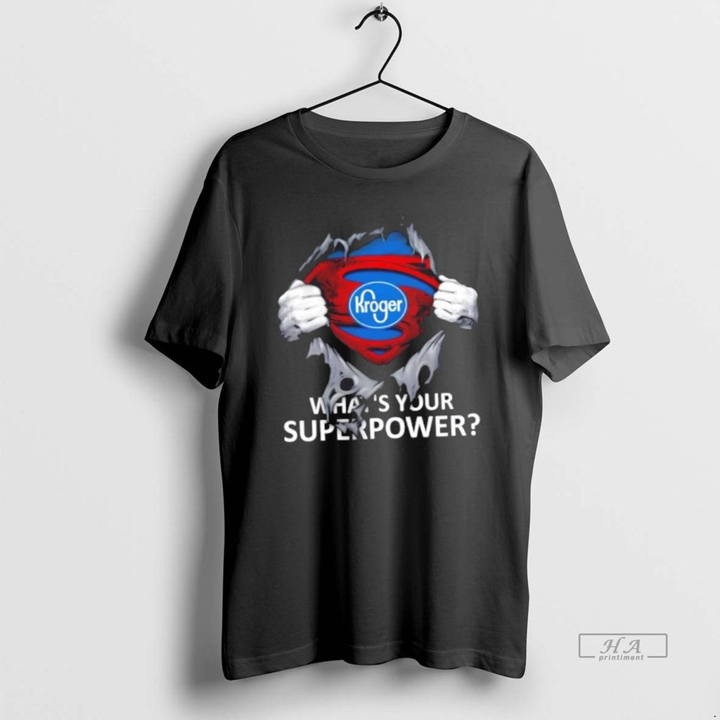 Official Trendy Kroger Whats Your Superpower