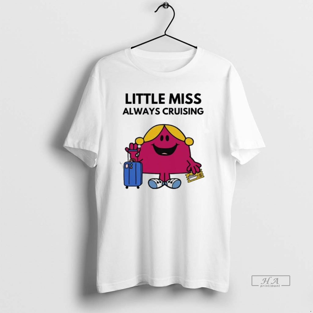 Official Trendy Little Miss Always Cruising