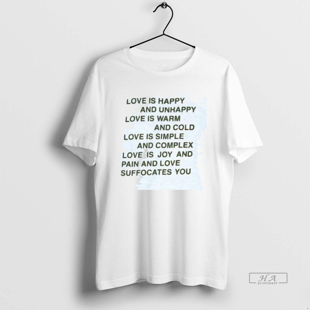 Official Trendy Love Is Happy And Unhappy Love Is Warm And Cold