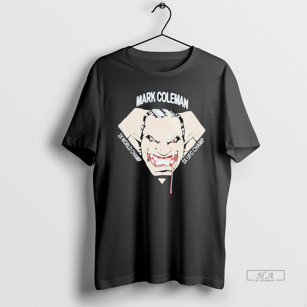 Official Trendy Mark Coleman The Smashing Machine 2x World Champ 3x Ufc Champ