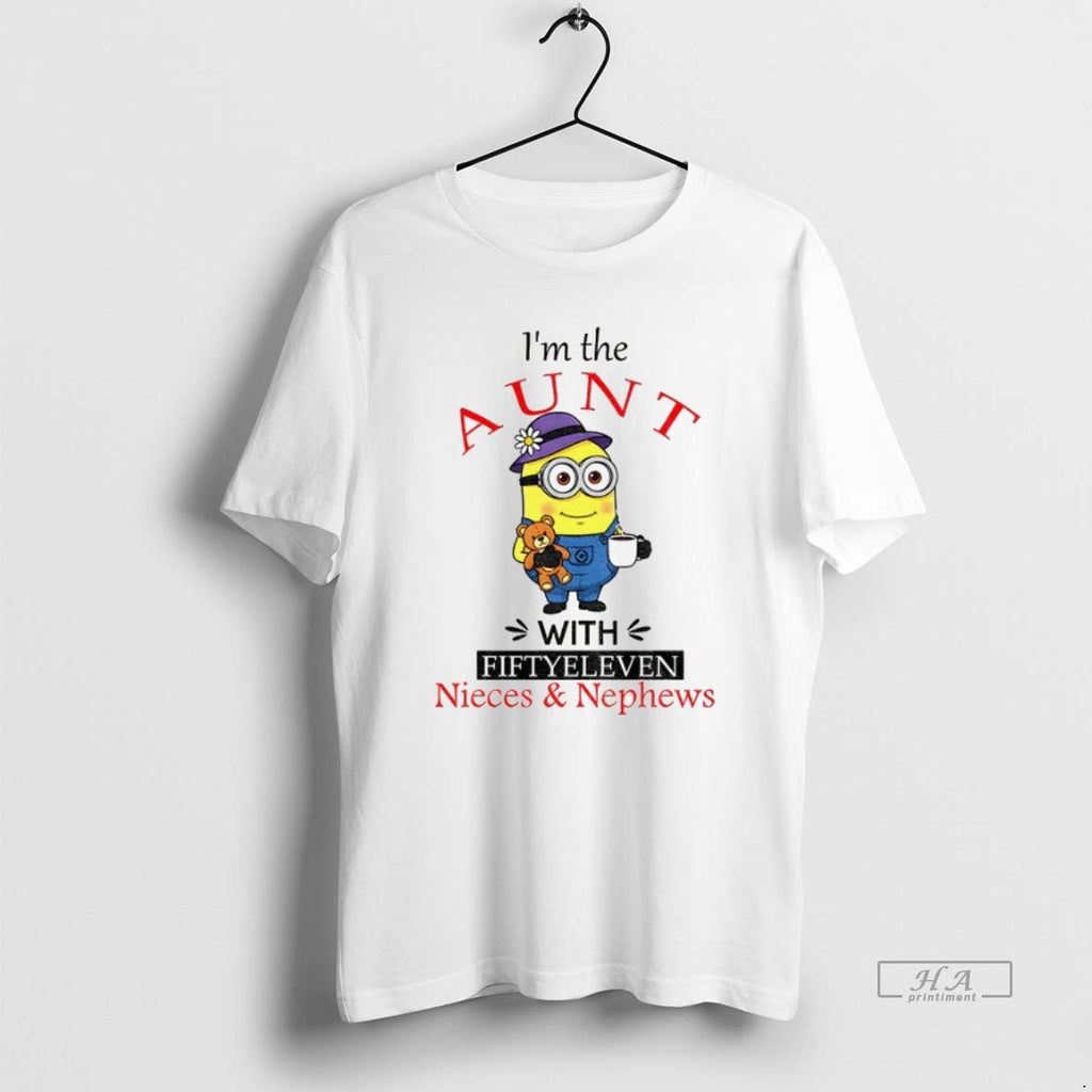 Official Trendy Minion Im The Aunt With Fifty Eleven Nieces And Nephews