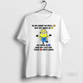 Official Trendy Minion In My Mind Im Still 24 But My Back Is 55 My