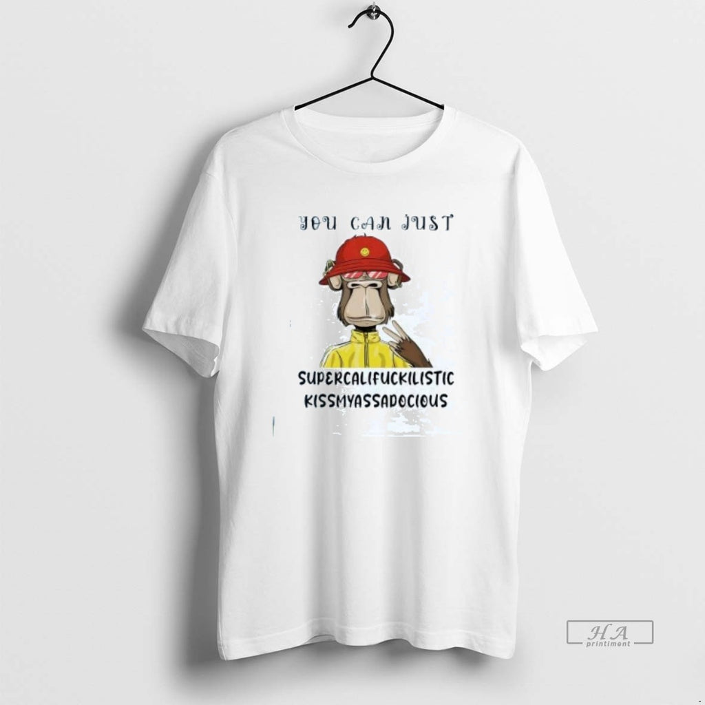 Official Trendy Monkey You Can Just Supercalifragilisticexpialidocious