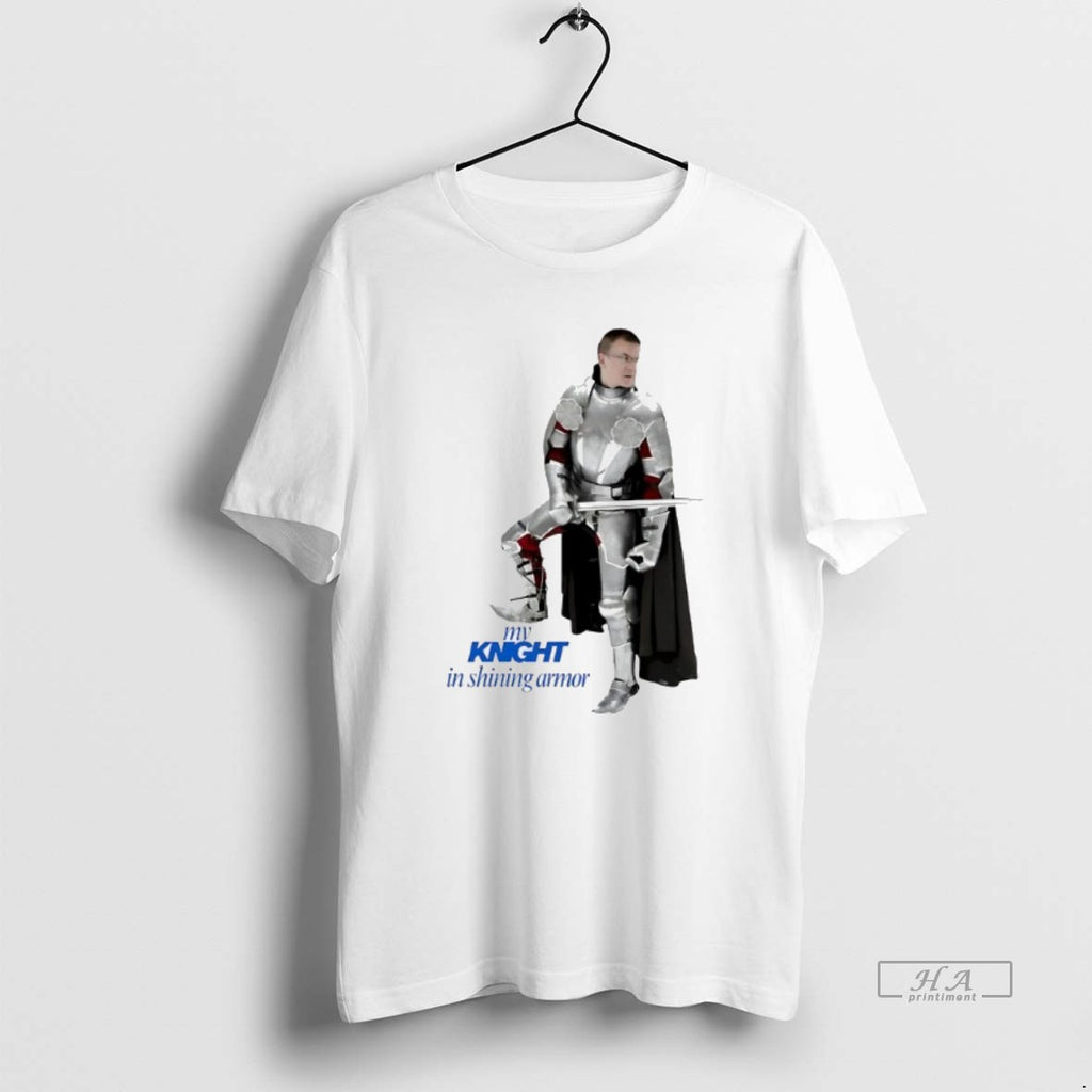 Official Trendy My Knight In Shining Armor
