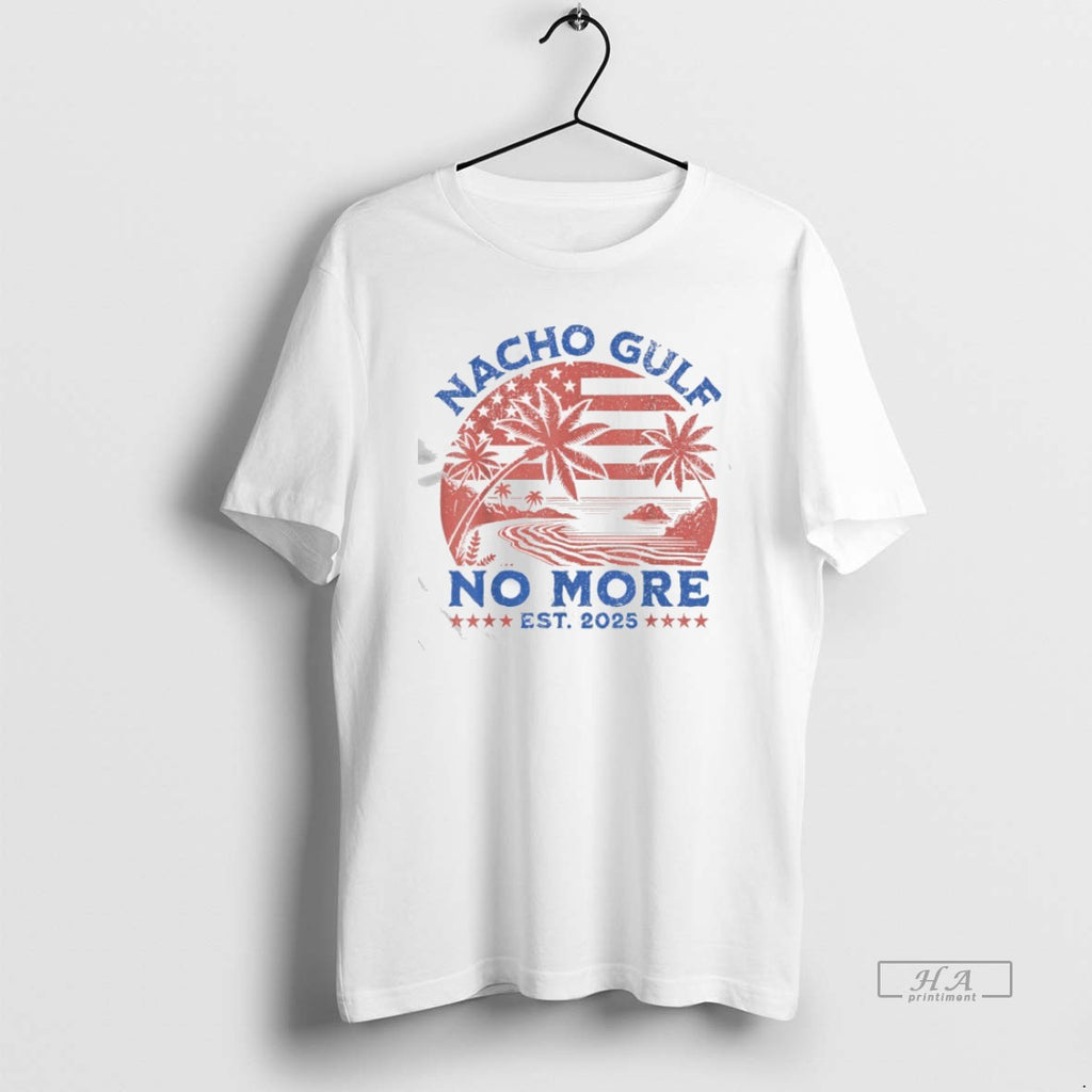 Official Trendy Nacho Gulf No More 2025 America Commemorative Gulf