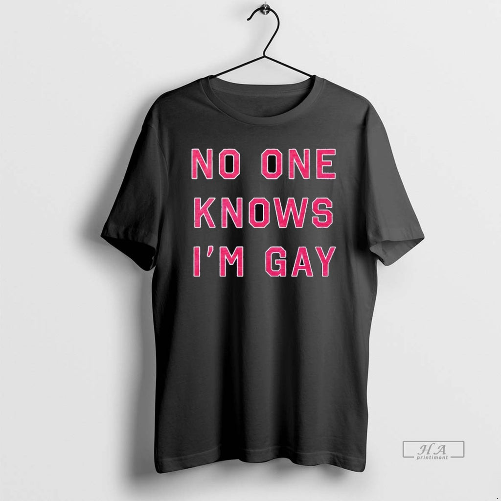 Official Trendy No One Knows Im Gay