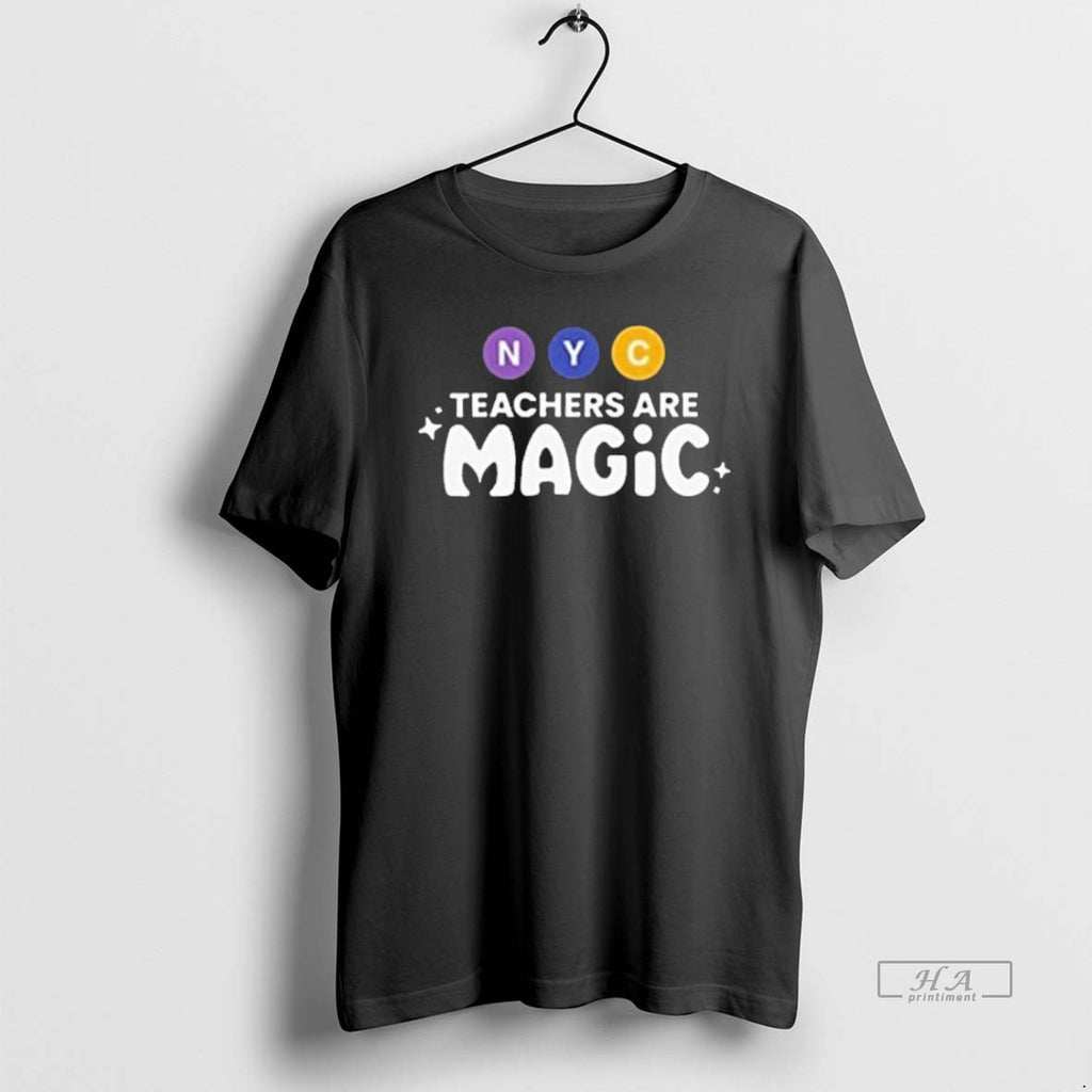 Official Trendy Nyc Teachers Are Magic