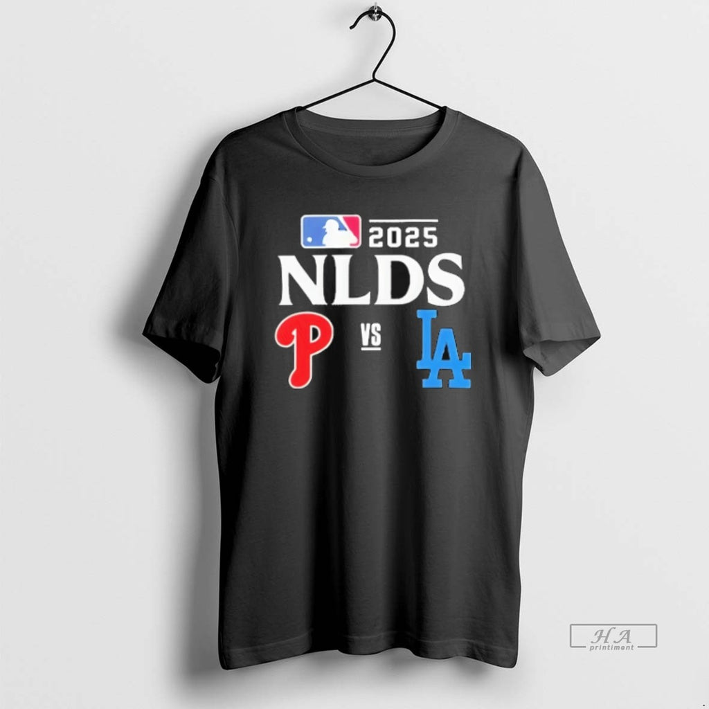 Official Trendy Philadelphia Phillies Vs Los Angeles Dodgers 2025 Mlb Nlds Matchup