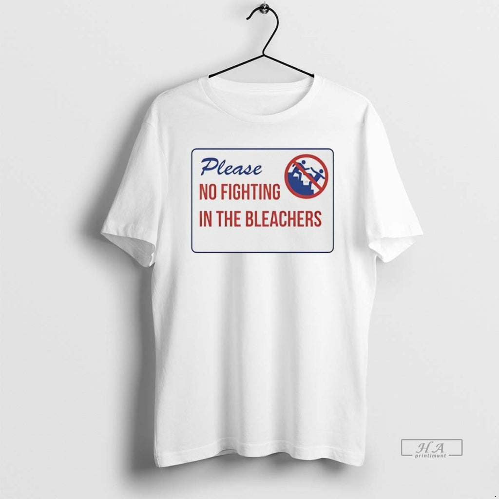 Official Trendy Please No Fighting In The Bleachers