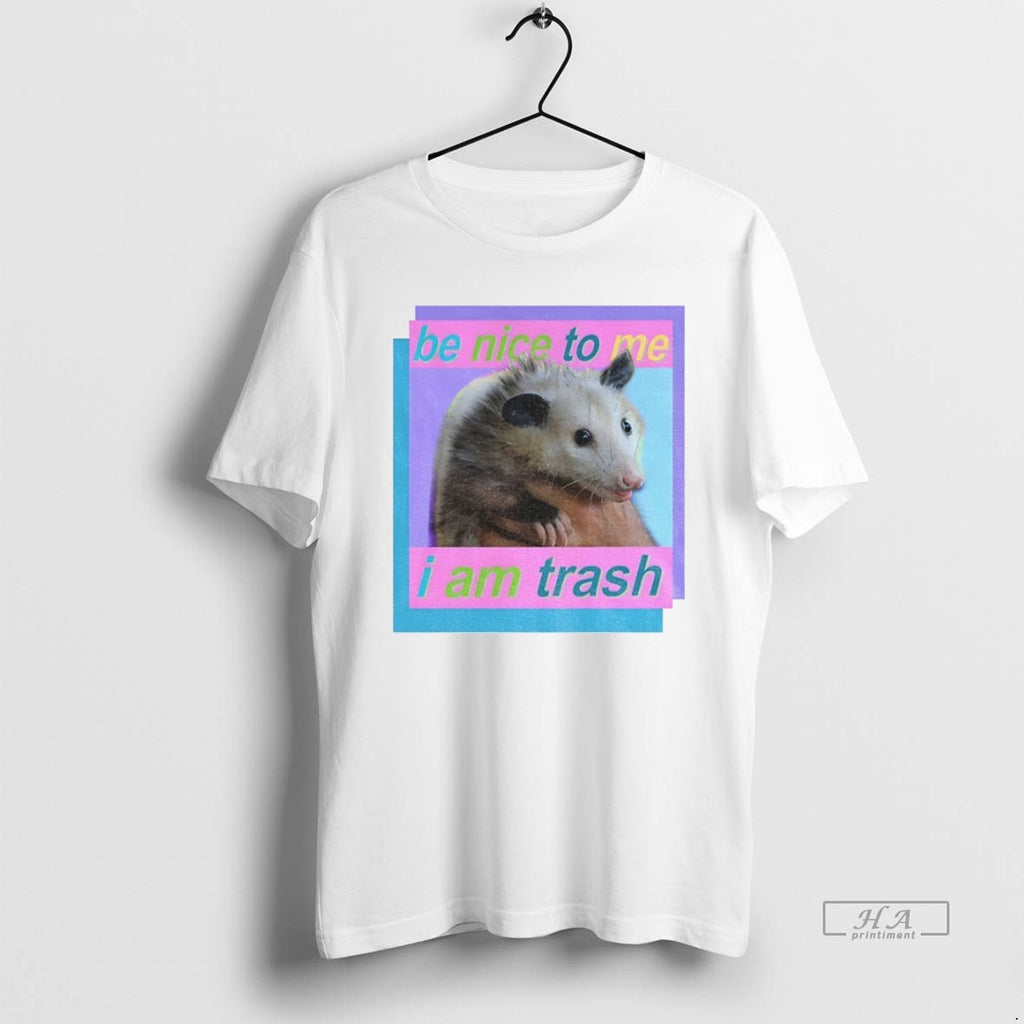 Official Trendy Possum Be Nice To Me I Am Trash Vintage
